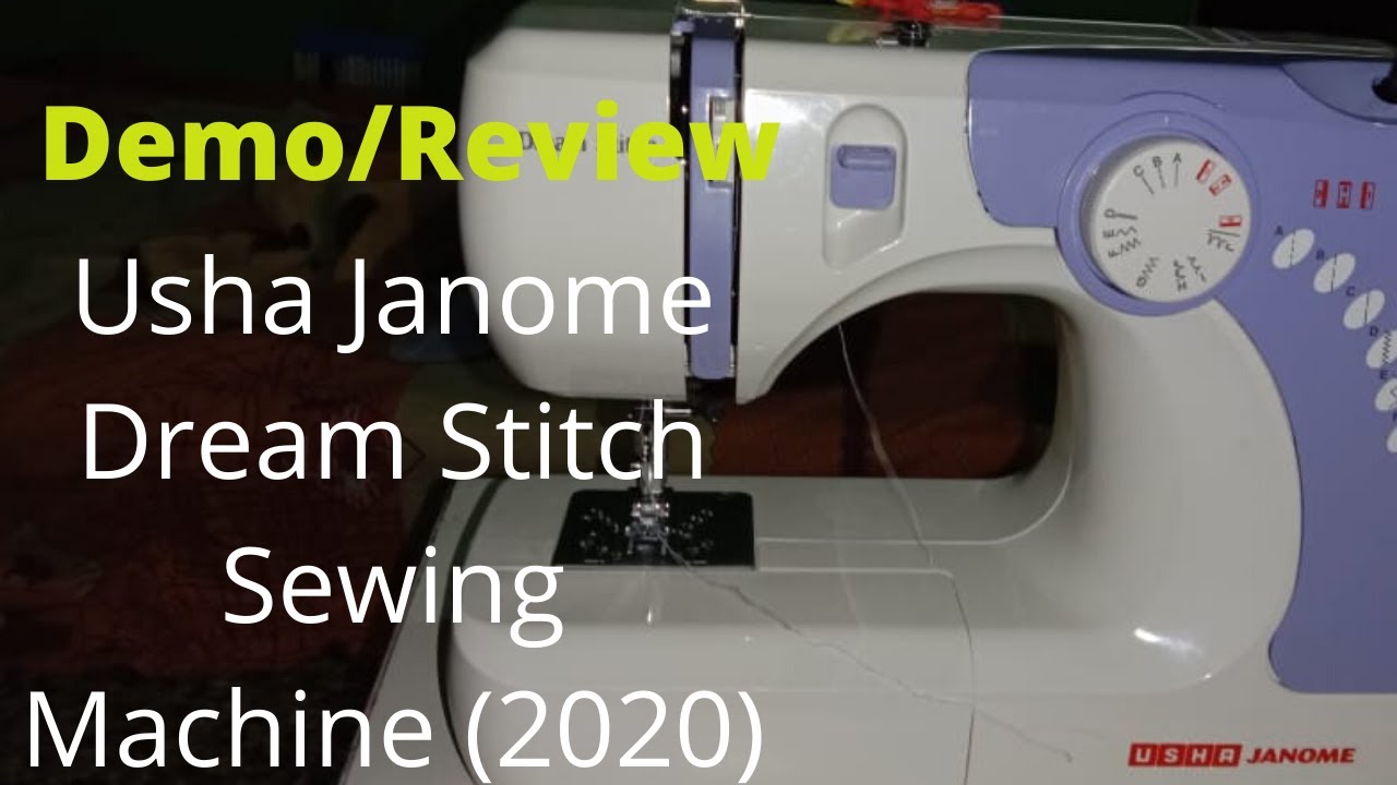 Usha Janome Dream Stitch Sewing Machine Review (2020) YouTube