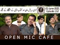 Open mic cafe with aftab iqbal  guest imran riaz khan  01 june 2021  episode 152  gwai