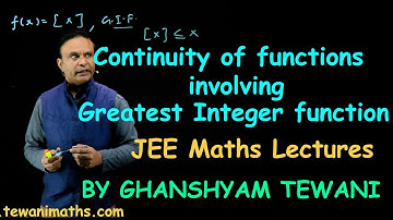 Continuity of functions | JEE Main and advanced Maths video lectures | Ghanshyam Tewani | Cengage