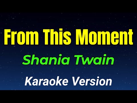 Miniatura del vídeo de From This Moment - Shania Twain