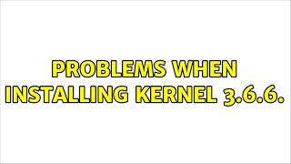 Celebrity Ubuntu: Problems when installing kernel 3.6.6. Profile