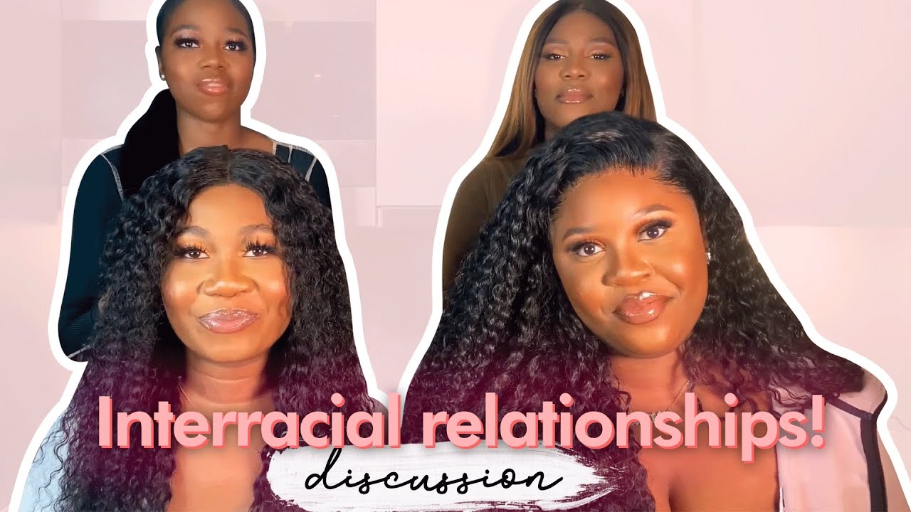 Discussion on Interracial/ intercultural relationships!