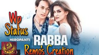 Rabba | Heropanti | Mohit Chauhan | WhatsApp Status | Remo screenshot 2
