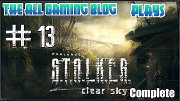 S.T.A.L.K.E.R: Clear Sky Complete Gameplay/Walkthrough Part 13 "The Underground"