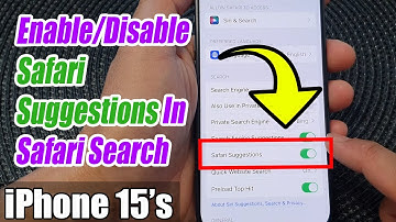 iPhone 15/15 Pro Max: How to Enable/Disable Safari Suggestions In Safari Search