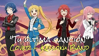 "Tu última canción" | Cover Kessoku Band