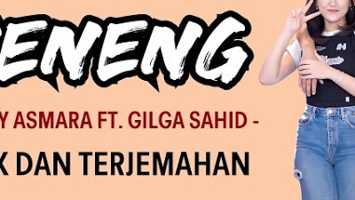 HAPPY ASMARA Feat. GILGA SAHID - SENENG (Lirik dan Terjemahan)