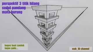 contoh mudah 'PERSPEKTIF 3 TITIK HILANG' gambar miniatur bangunan/gedung sudut pandang atas