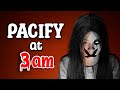 Dont play pacify at 3am funny moments
