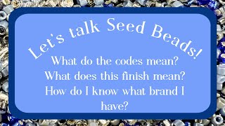 Lets Talk Seed Beads