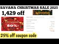 savana christmas sale 2025 || savana coupon code || savana 25% off discount