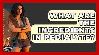 What Are The Ingredients In Pedialyte? - Survival Skills for Everyone Can You Mix Pedialyte With Water Survival Skills For Everyone