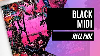 Black Midi - Hellfire (Vinyl unboxing) Un disco de locura