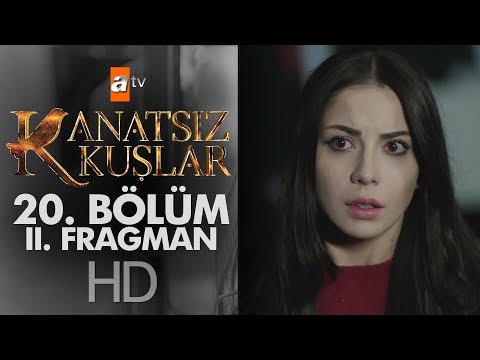 Kanatsız Kuşlar 20. Bölüm 2. Fragmanı