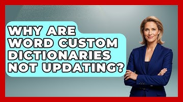 Why Are Word Custom Dictionaries Not Updating? - Docs and Sheets Pro