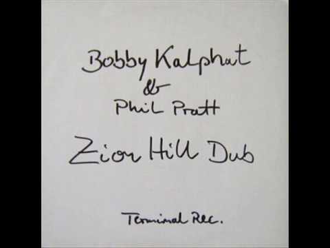 洋楽 Bobby Kalphat & Phil Pridett's/ZION HILL Bobby Kalphat & Phil Pratt - Untitled - Zion Hill Dub LP - YouTube