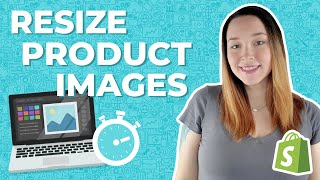 Speed Up Shopify Store by Resizing Product Images | Quick Shopify Tips