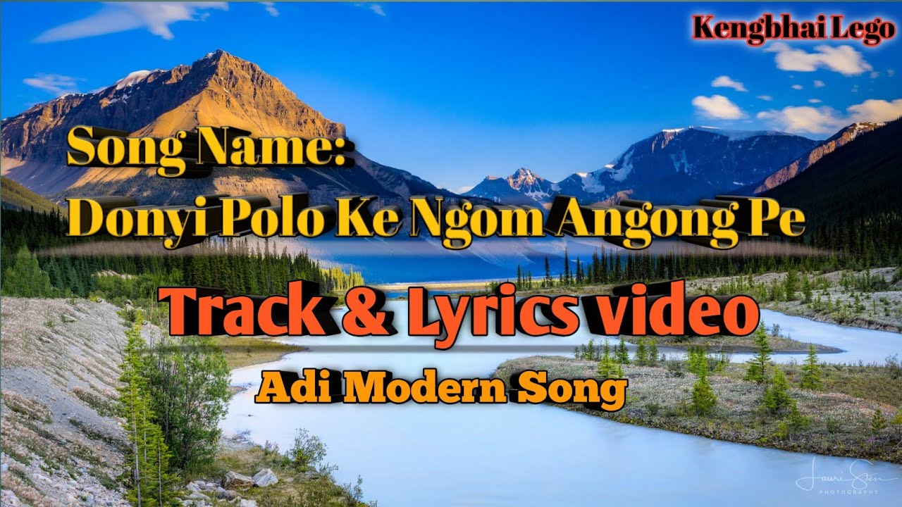 Donyi Polo Ke Ngom Angong Pe | Adi Song | Arunachal Pradesh