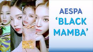 AESPA 에스파  - 'BLACK MAMBA' Lyrics