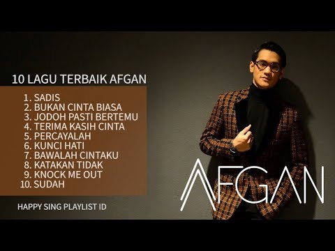 10 LAGU TERBAIK AFGAN (Playlist)