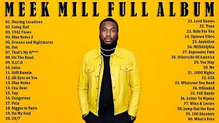 Meek Mill Greatest Hits - Best Music Playlist - Rap Hip Hop 2022