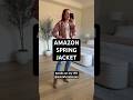Amazon Spring Jacket | Spring 2024 Fashion #shorts #springfashion #springfashiontrends #spring2024