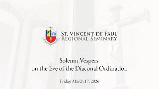 2026 - Solemn Vespers on the Eve of Diaconal Ordination