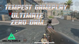 Tempest Gameplay In Zero Dam |Delta Force Mobile