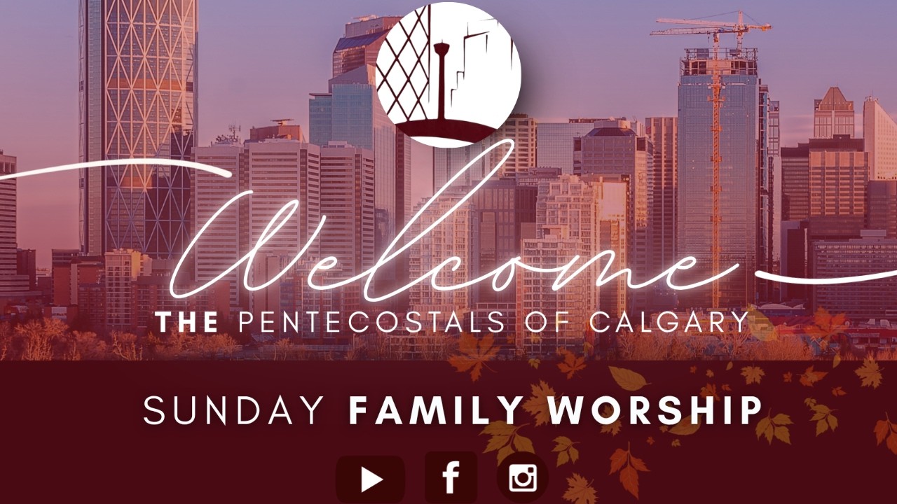 The Pentecostals of Calgary