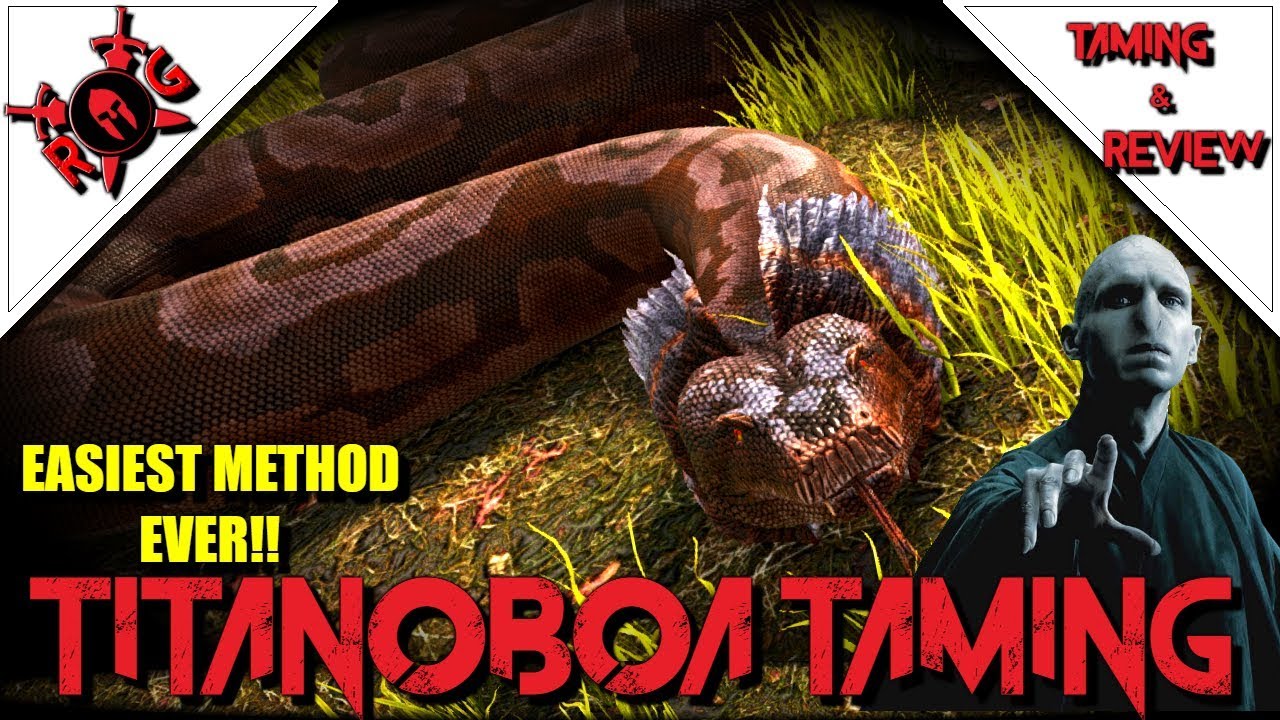 ARK TITANOBOA TAMING & REVIEW! Patch 265 [Easiest Method