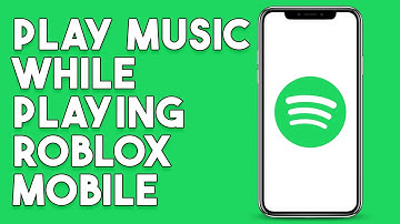 How To Play Music On Spotify While Playing Roblox Mobile
