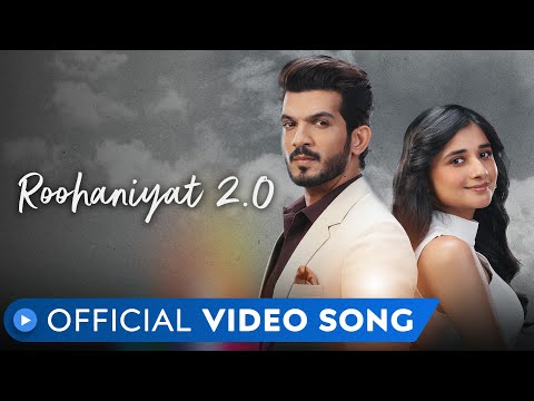 Roohaniyat 2 0 Video Song Arjun Bijlani Kanika Mann Arjun Kanungo MX Player 
