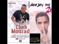 Cheb Mourad 3omri Pas De Tahlab 2016 Remix Dëëjëy Mc 45