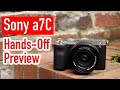 Sony a7C Hands-Off Review