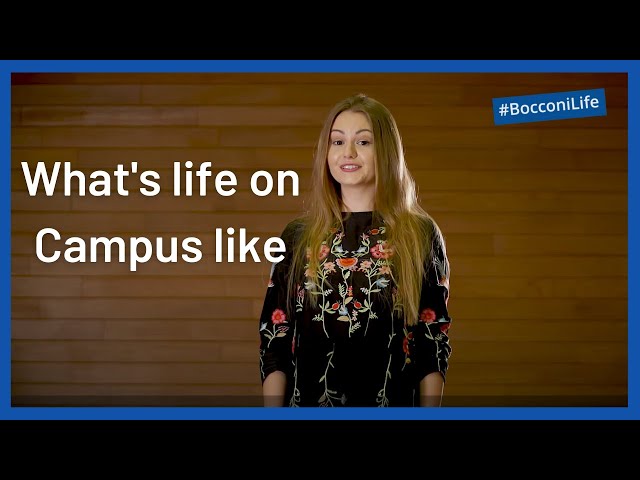 #BocconiLife - What's life on Campus like
