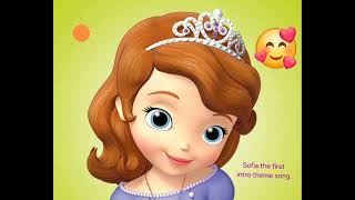 Sofia, the first intro theme song, new pitch song.