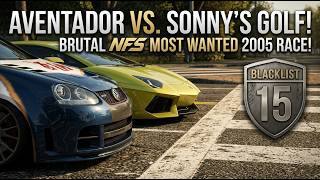 NFS Most Wanted 2005 - Blacklist 15: Sonny’s Golf GTI Takes on a Lamborghini Aventador