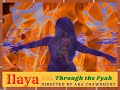 Ilaya  through the fyah  official music 2021