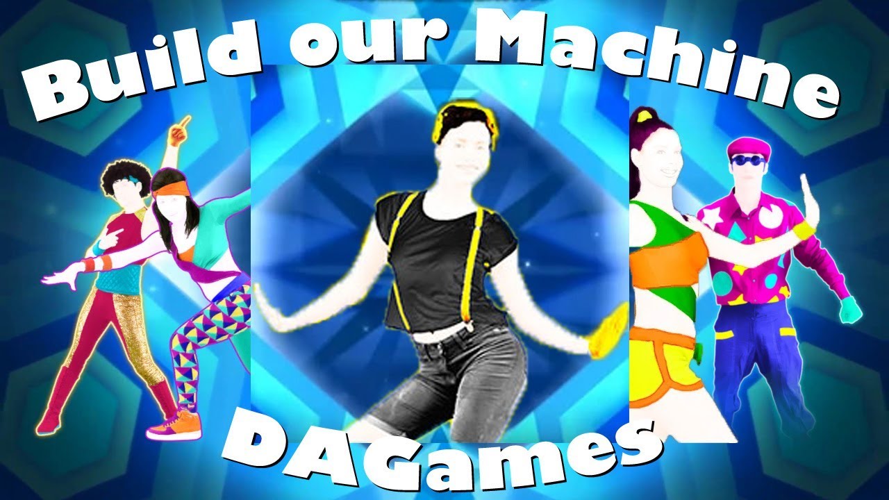 Just Dance Fanmade Mashup Build our Machine (Sweat) YouTube