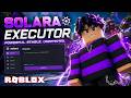 Solara Executor 2026 - Keyless Byfron Bypass - Roblox Script Executor PC
