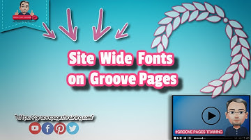 Site Wide Fonts on Groove Pages