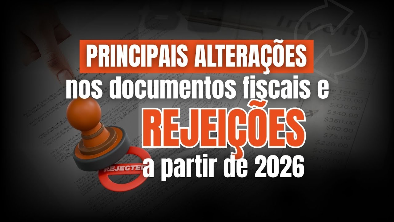 principais-altera-es-nos-documentos-fiscais-e-rejei-es-a-partir-de