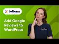 How to Add Google Reviews to WordPress