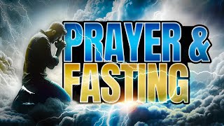 Prayer & Fasting - Day 1