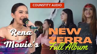 FULL ALBUM New Zerra Top music Terbaru Featuring #renakdi ( Bose Duwe Gawe ) RENA MOVIE'S