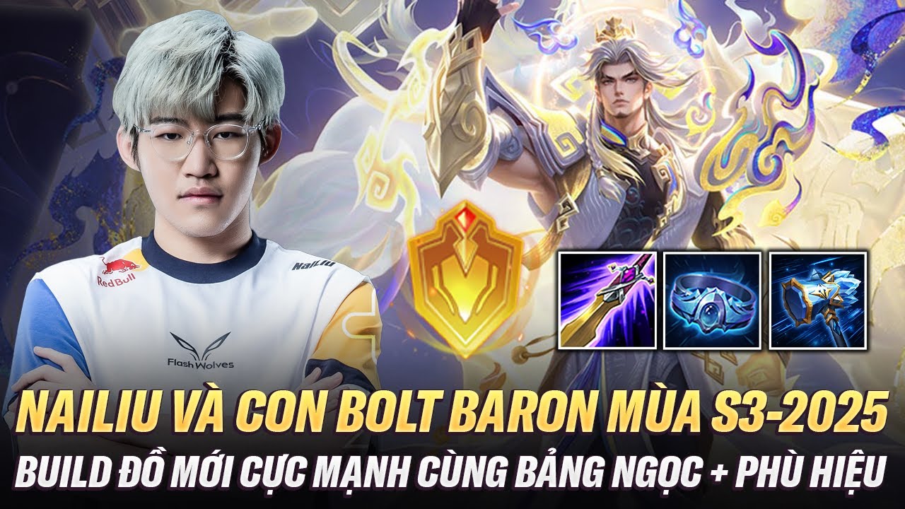 Nailiu Cầm Bolt Baron Với Pha Highlight Không Tưởng Cùng Build Đồ Mới Mùa S3-2025 Cực Mạnh