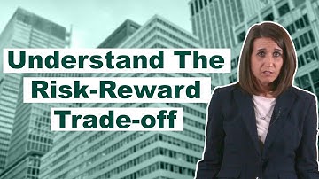 Misunderstanding the Risk-Reward Trade-off | Fisher Investments Common Investing Mistake #3