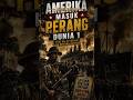 Amerika Masuk Perang Dunia 1 | Titik Balik yang Mengubah Sejarah #shorts