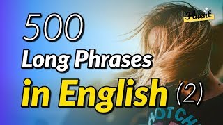 The 500 common long phrases in English  Volume 2