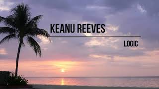 Logic - Keanu Reeves (Kid c Remix)